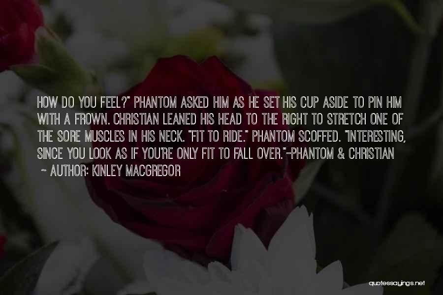 Phantom Quotes By Kinley MacGregor