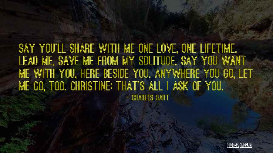 Phantom To Christine Quotes By Charles Hart Phantom To Christine Quotes By Charles Hart