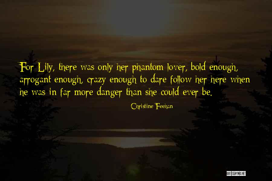 Phantom To Christine Quotes By Christine Feehan Phantom To Christine Quotes By Christine Feehan