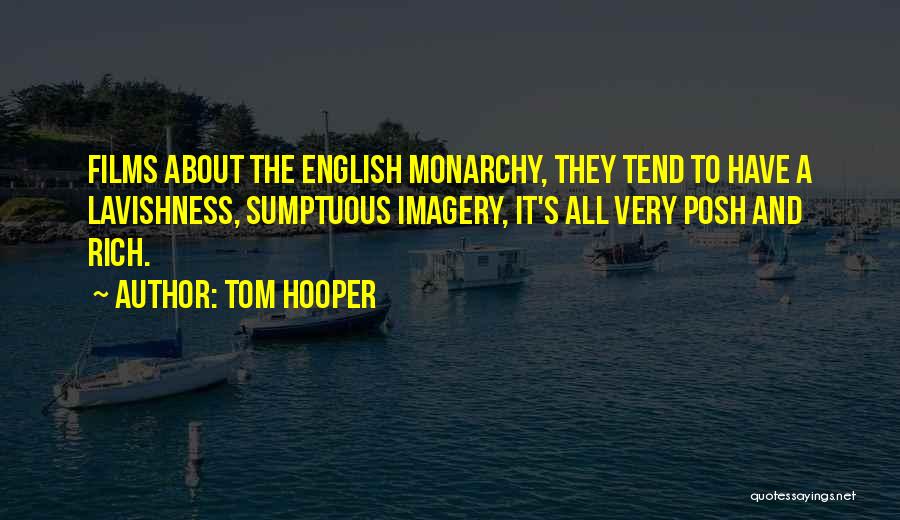 Phantosmia Pronunciation Quotes By Tom Hooper