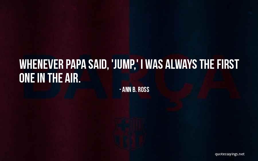 Pharaoh Game Quotes By Ann B. Ross Pharaoh Game Quotes By Ann B. Ross