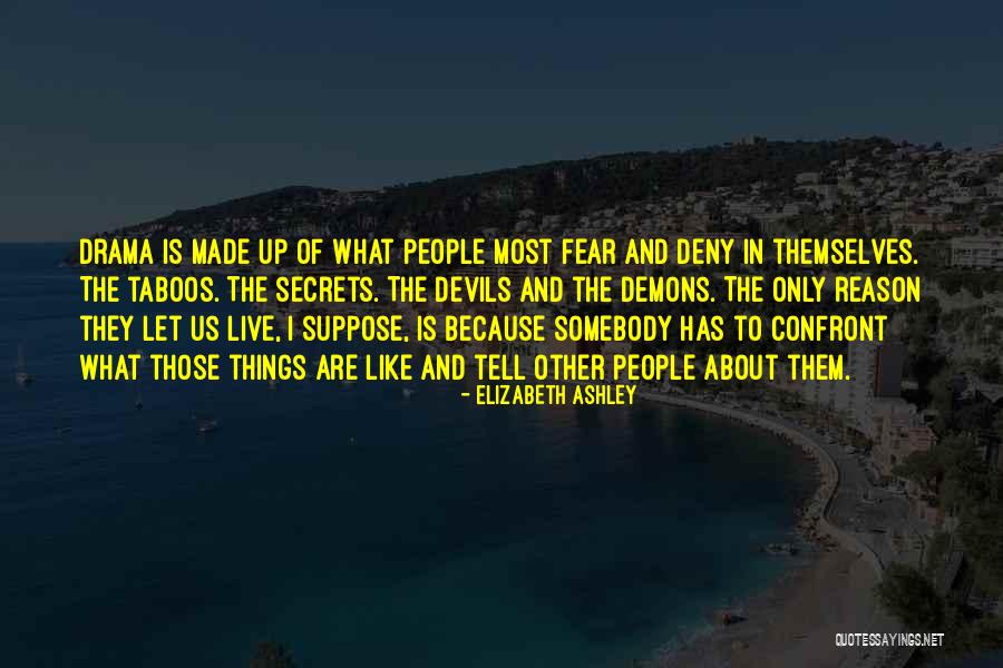 Pharaohism Quotes By Elizabeth Ashley Pharaohism Quotes By Elizabeth Ashley