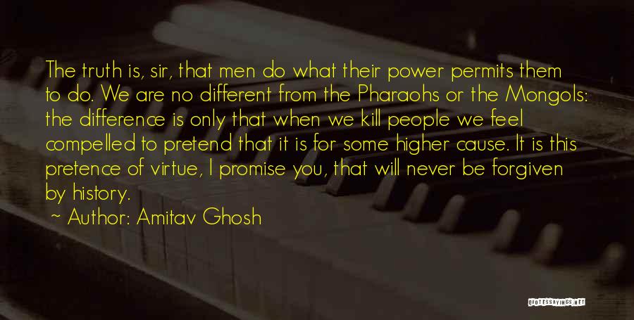 Pharaohs Quotes By Amitav Ghosh