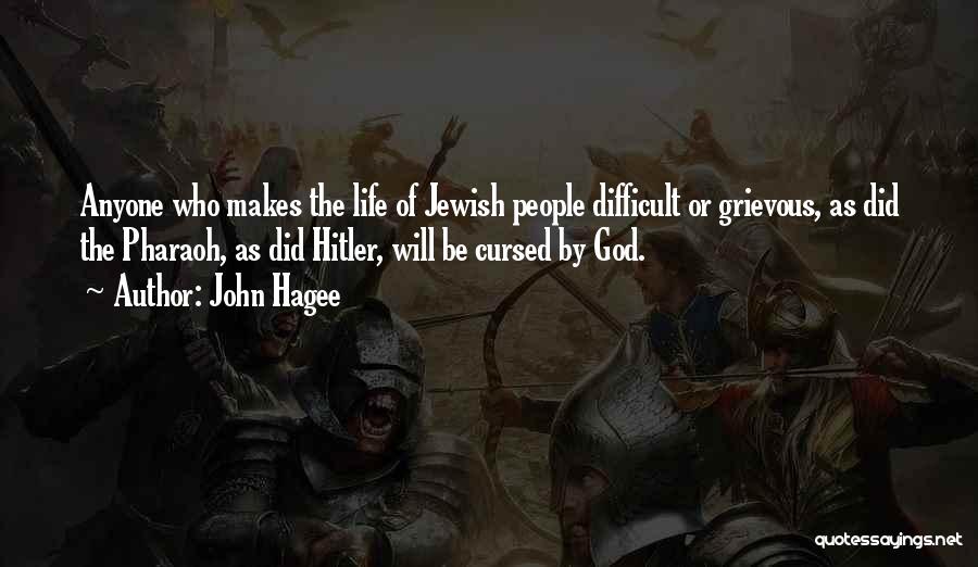 Pharaohs Quotes By John Hagee