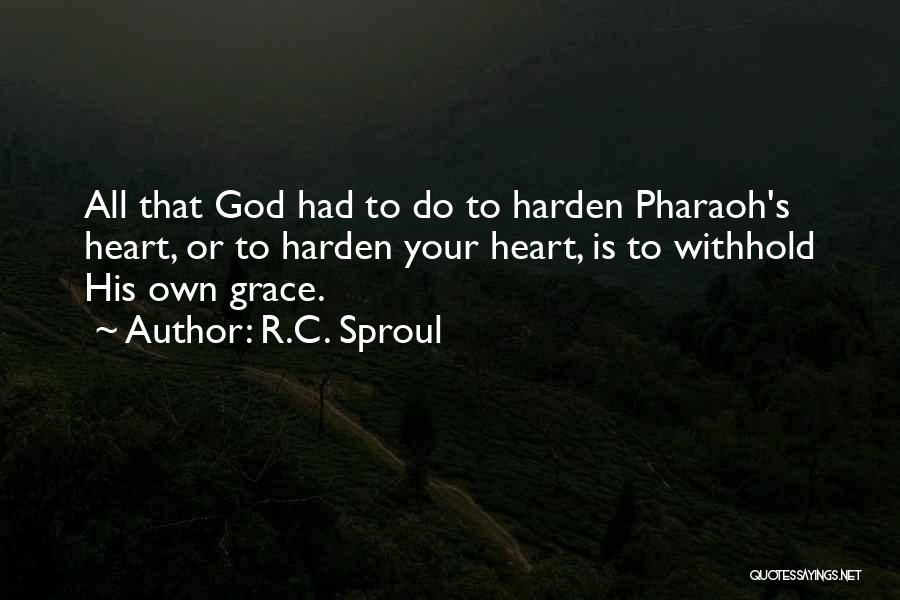 Pharaohs Quotes By R.C. Sproul