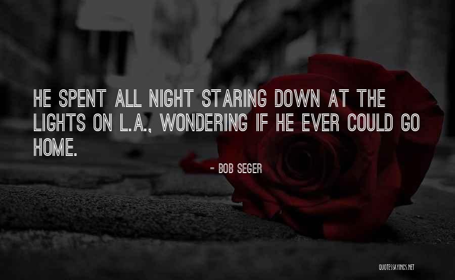 Pharez Okpere Quotes By Bob Seger Pharez Okpere Quotes By Bob Seger
