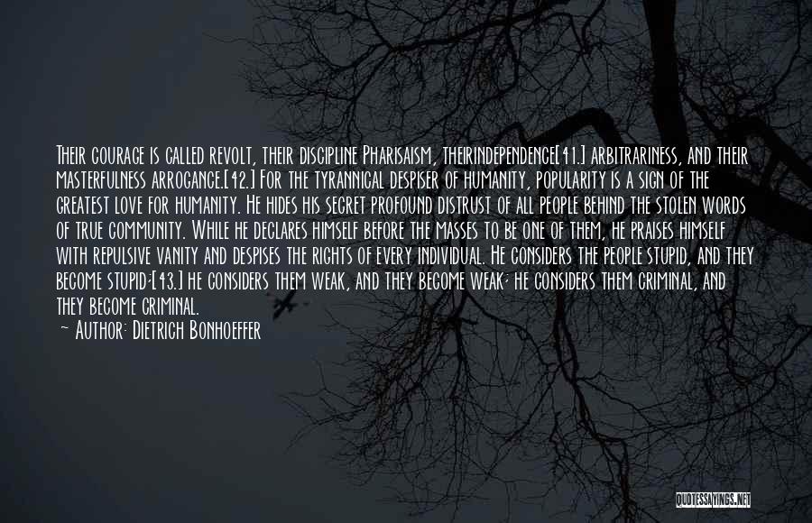 Pharisaism Quotes By Dietrich Bonhoeffer