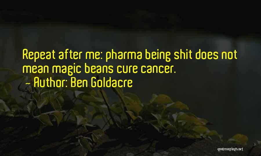 Pharma Quotes By Ben Goldacre