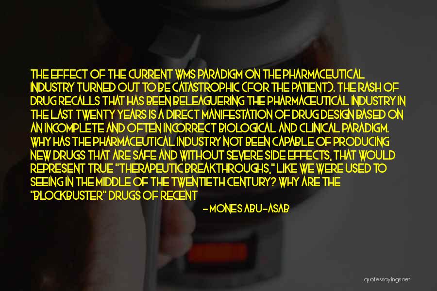 Pharmaceutical Industry Quotes By Mones Abu-Asab Pharmaceutical Industry Quotes By Mones Abu-Asab