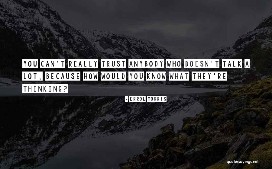 Pharmaceutically Paralyzed Quotes By Errol Morris Pharmaceutically Paralyzed Quotes By Errol Morris