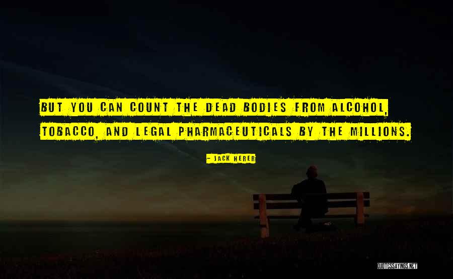 Pharmaceuticals Quotes By Jack Herer Pharmaceuticals Quotes By Jack Herer