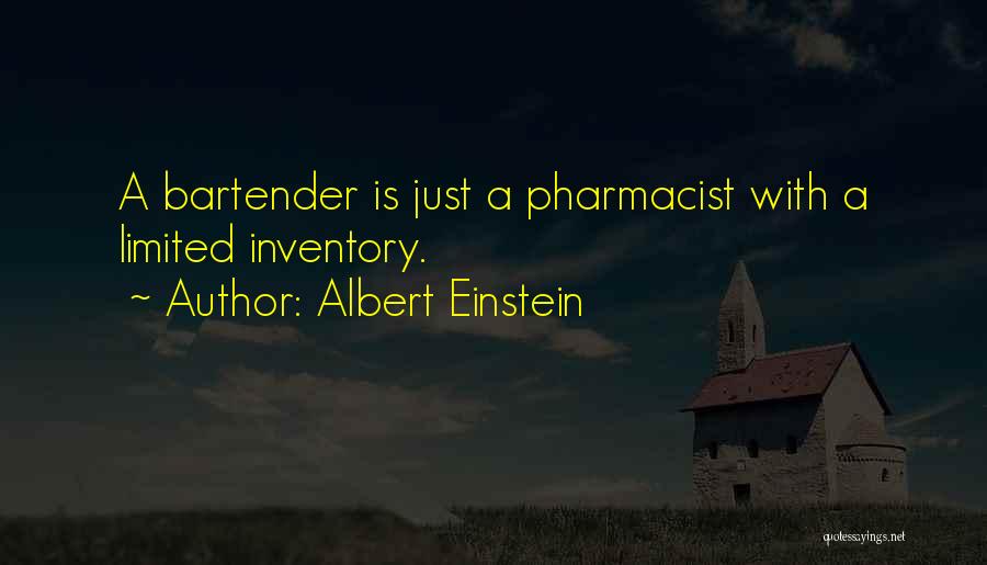 Pharmacist Quotes By Albert Einstein