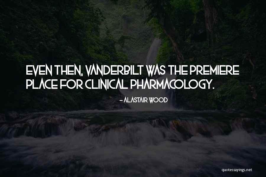 Pharmacology Quotes By Alastair Wood