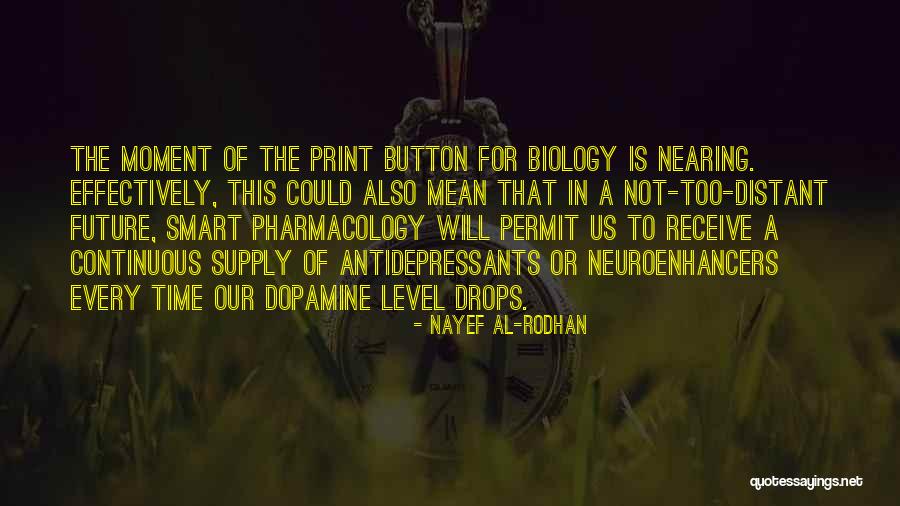 Pharmacology Quotes By Nayef Al-Rodhan