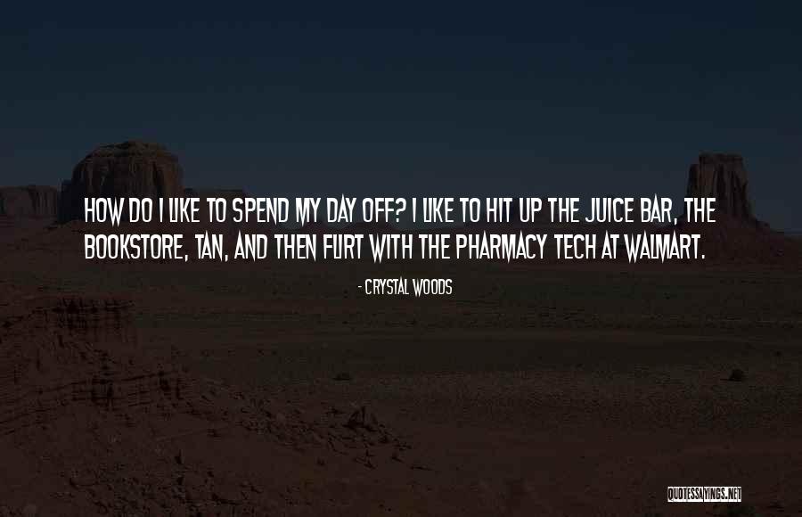 Pharmacy Day Quotes By Crystal Woods Pharmacy Day Quotes By Crystal Woods