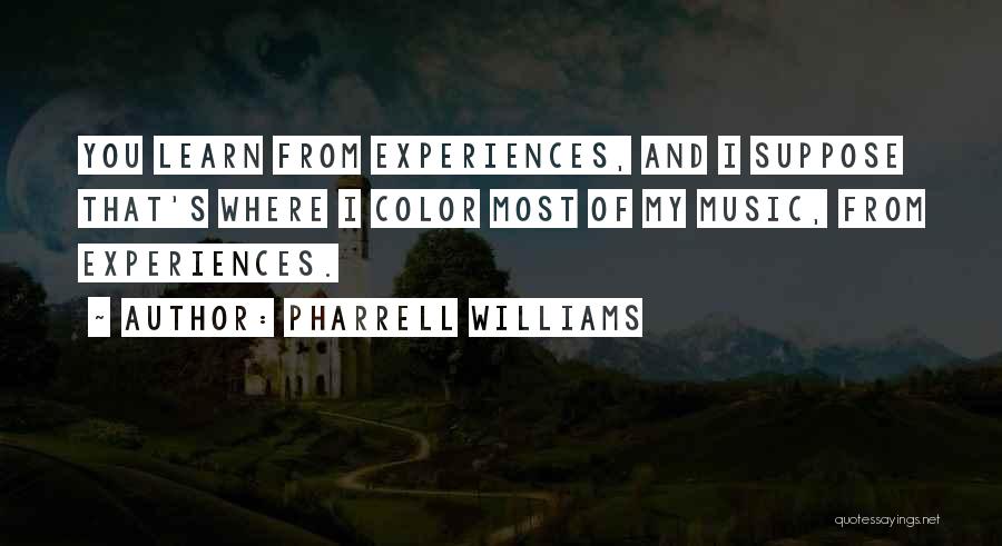 Pharrell Quotes By Pharrell Williams