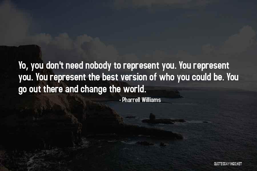 Pharrell Williams Best Quotes By Pharrell Williams Pharrell Williams Best Quotes By Pharrell Williams