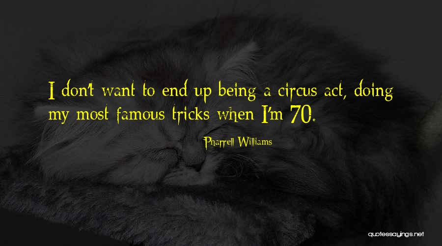Pharrell Williams Best Quotes By Pharrell Williams Pharrell Williams Best Quotes By Pharrell Williams