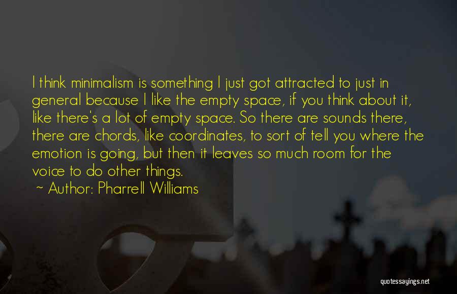 Pharrell Williams Quotes 1585677