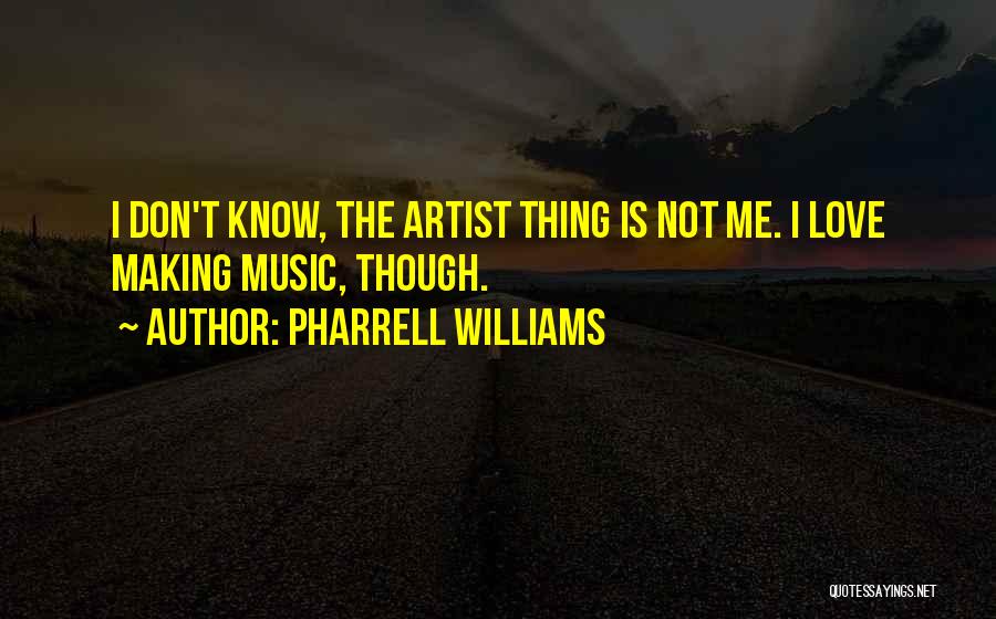 Pharrell Williams Quotes 1854563