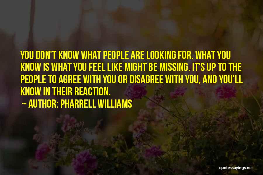 Pharrell Williams Quotes 2078051