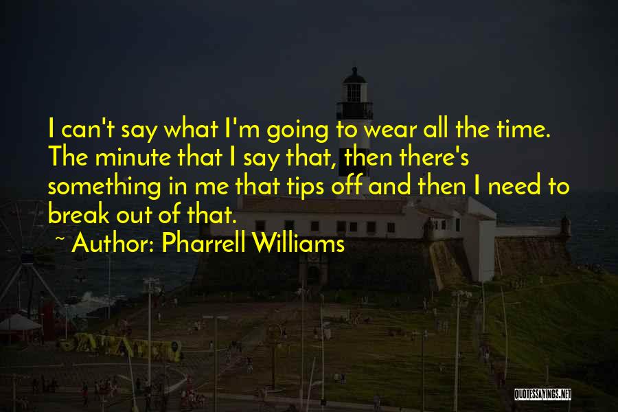 Pharrell Williams Quotes 558759