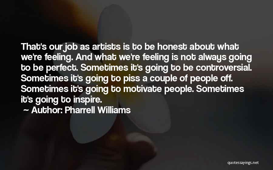 Pharrell Williams Quotes 886812