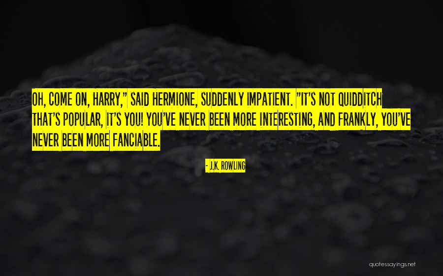 Pharrells Wife Quotes By J.K. Rowling Pharrells Wife Quotes By J.K. Rowling