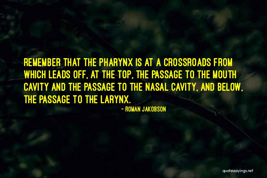 Pharynx Quotes By Roman Jakobson Pharynx Quotes By Roman Jakobson