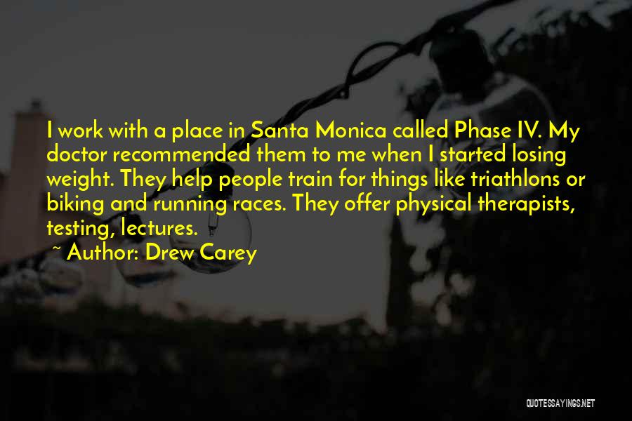 Phase Iv Quotes By Drew Carey