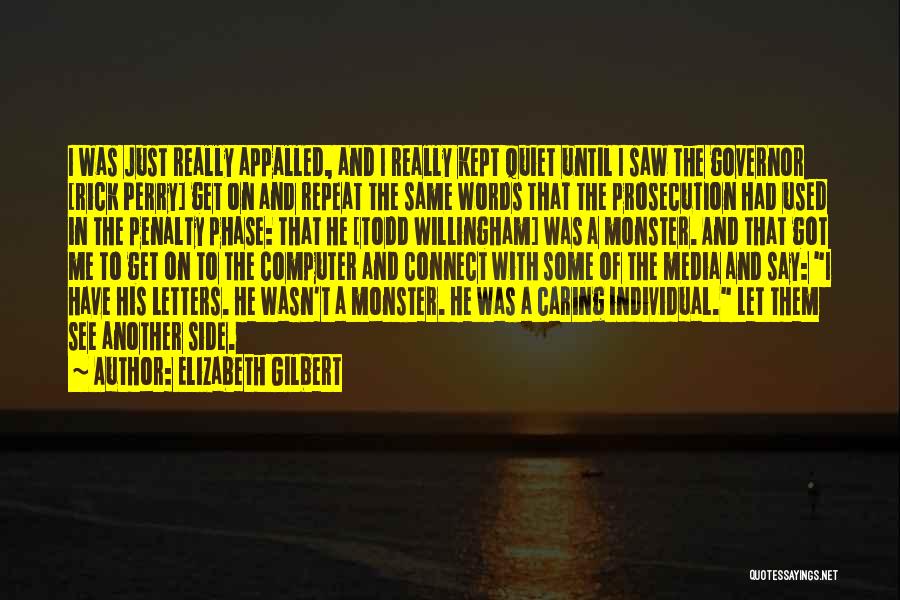 Phase Me Quotes By Elizabeth Gilbert