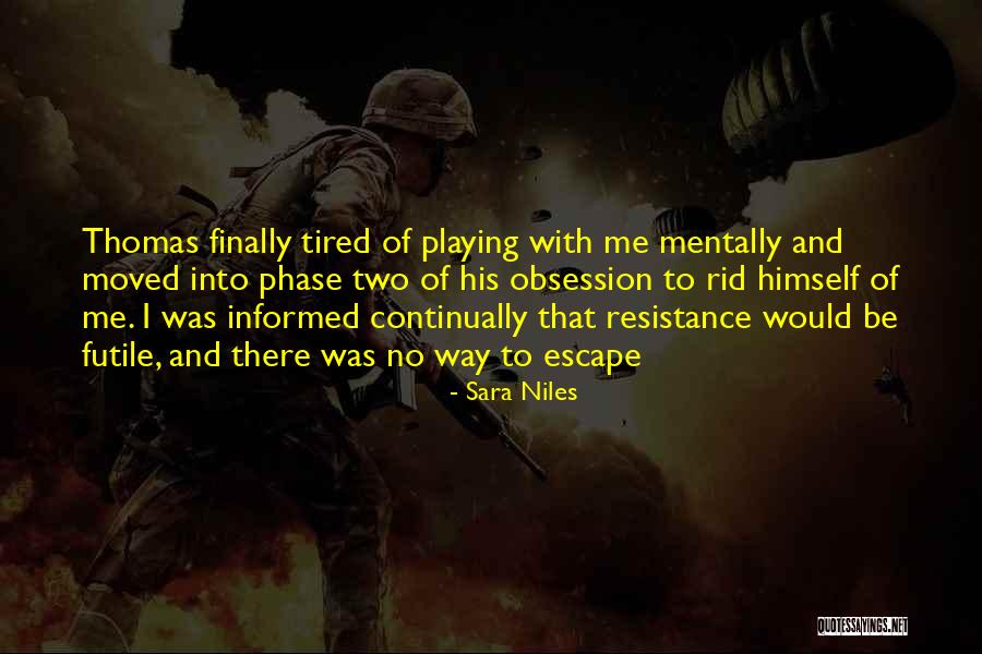 Phase Me Quotes By Sara Niles