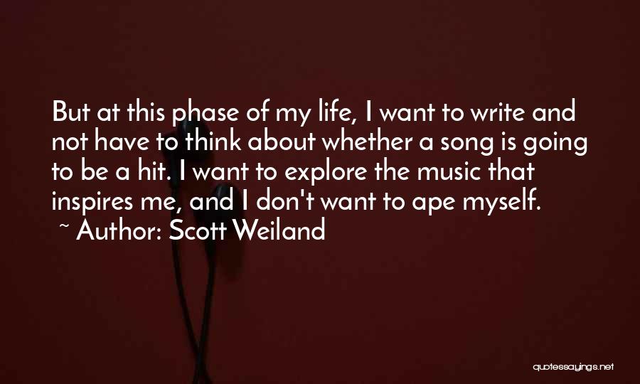 Phase Me Quotes By Scott Weiland