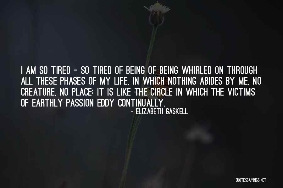 Phases Best Quotes By Elizabeth Gaskell Phases Best Quotes By Elizabeth Gaskell