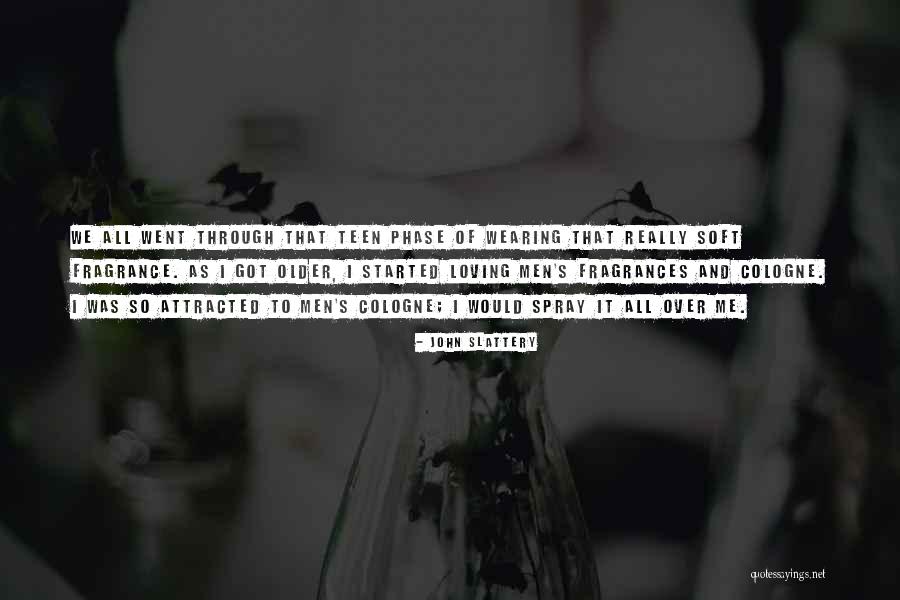 Phases Best Quotes By John Slattery Phases Best Quotes By John Slattery