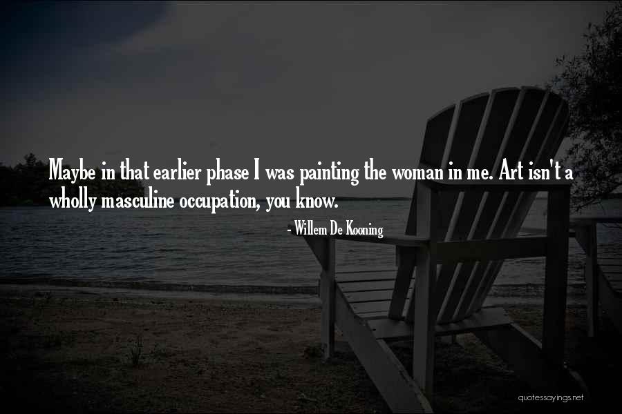 Phases Best Quotes By Willem De Kooning Phases Best Quotes By Willem De Kooning