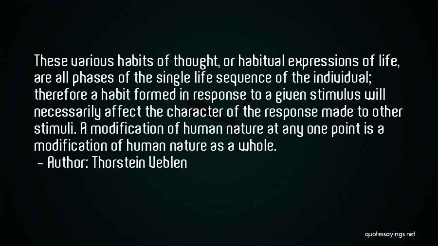 Phases In Life Quotes By Thorstein Veblen