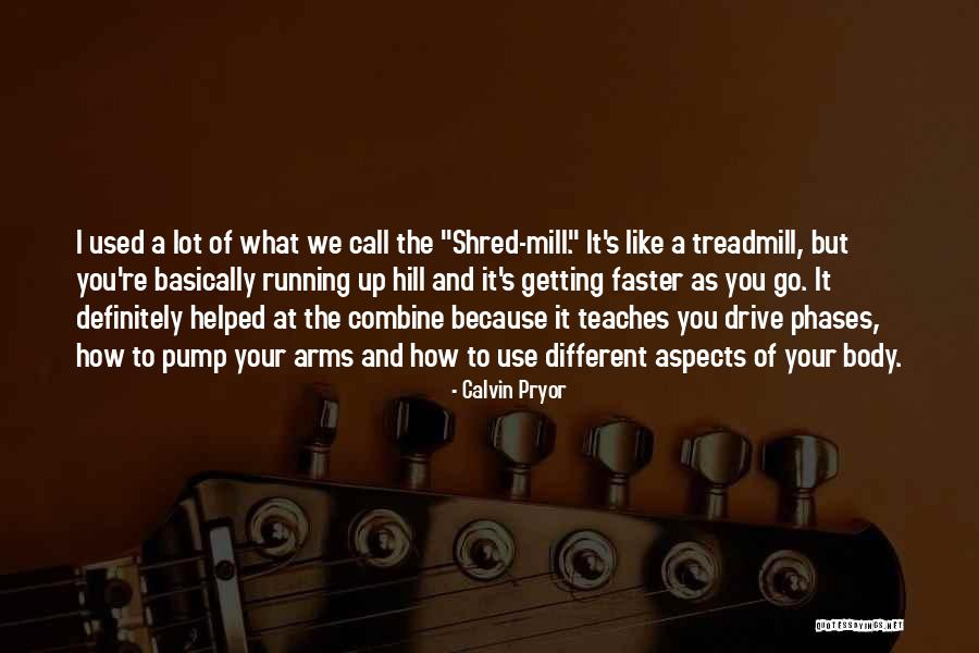 Phases Quotes By Calvin Pryor Phases Quotes By Calvin Pryor