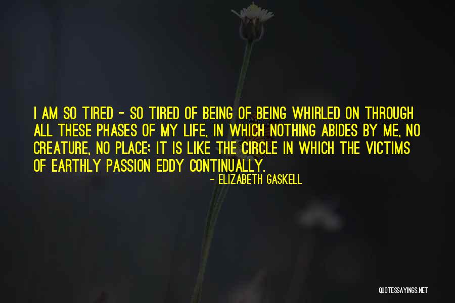 Phases Quotes By Elizabeth Gaskell Phases Quotes By Elizabeth Gaskell