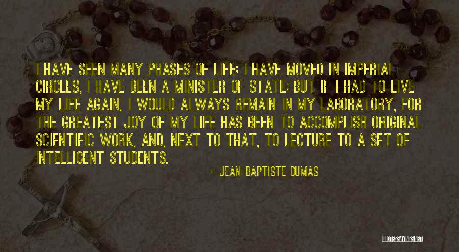 Phases Quotes By Jean-Baptiste Dumas Phases Quotes By Jean-Baptiste Dumas