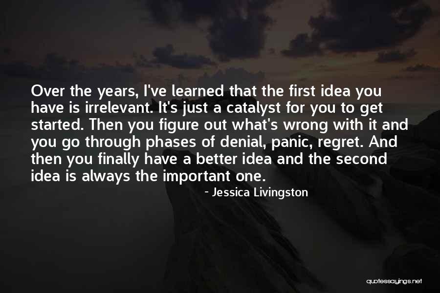 Phases Quotes By Jessica Livingston Phases Quotes By Jessica Livingston