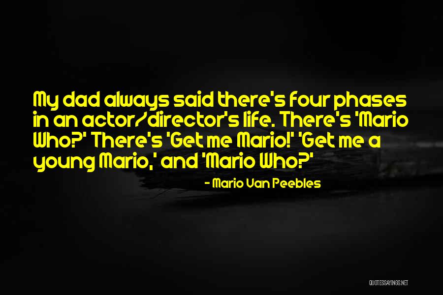 Phases Quotes By Mario Van Peebles Phases Quotes By Mario Van Peebles