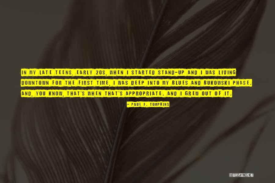 Phases Quotes By Paul F. Tompkins Phases Quotes By Paul F. Tompkins