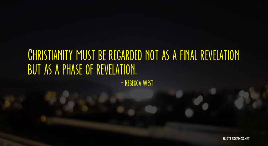 Phases Quotes By Rebecca West Phases Quotes By Rebecca West