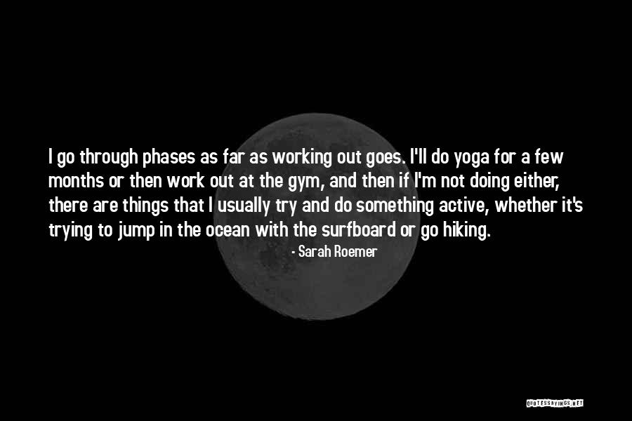 Phases Quotes By Sarah Roemer Phases Quotes By Sarah Roemer