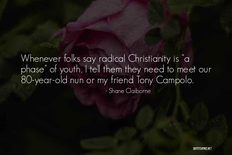 Phases Quotes By Shane Claiborne Phases Quotes By Shane Claiborne