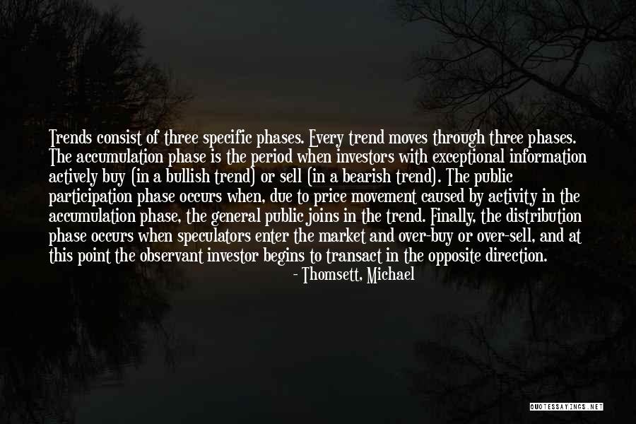 Phases Quotes By Thomsett, Michael Phases Quotes By Thomsett, Michael