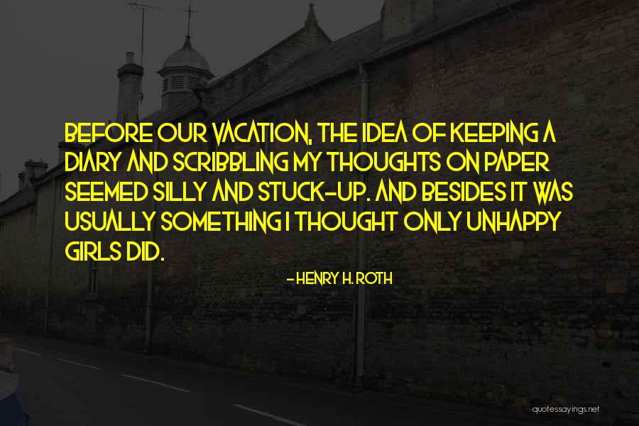 Phattaratida Quotes By Henry H. Roth Phattaratida Quotes By Henry H. Roth