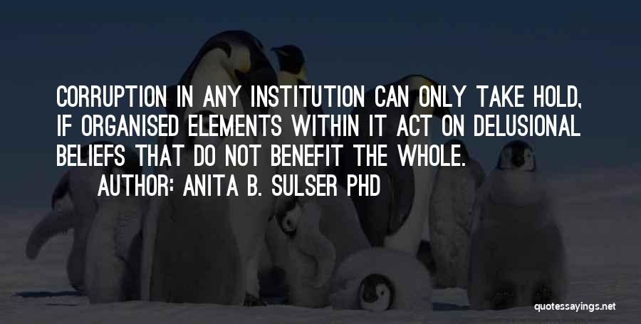 Phd Quotes By Anita B. Sulser PhD