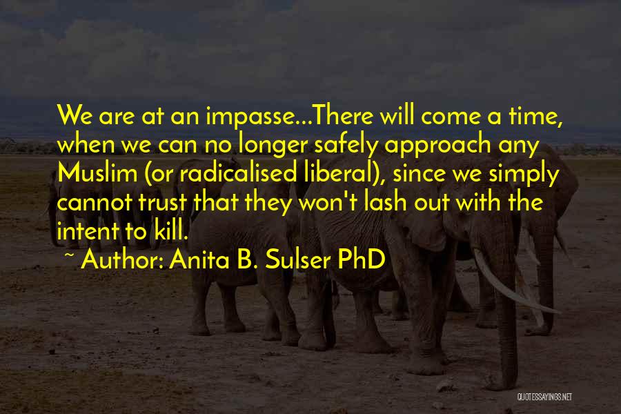 Phd Quotes By Anita B. Sulser PhD